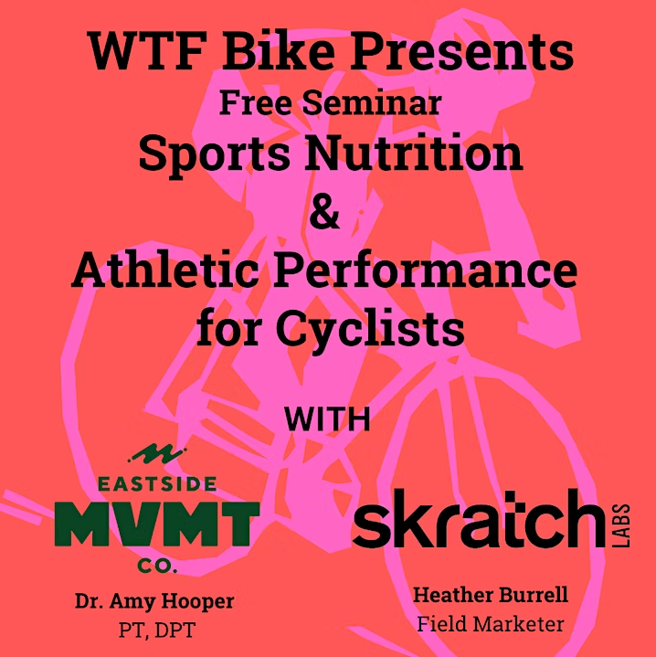 WTF.BIKE Presents Sports Nutrition & Athletic Performance for Cyclists (FREE) Austin sports event featured image