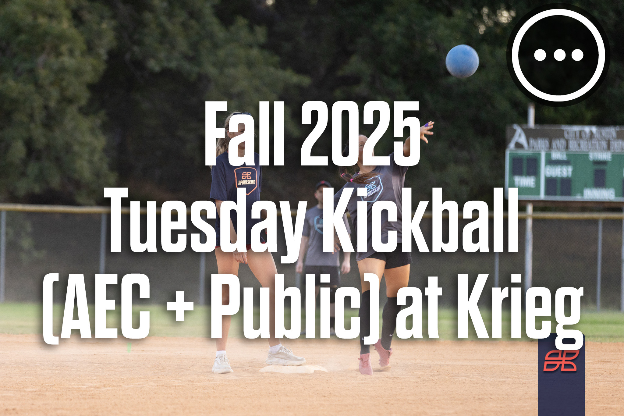 Fall 2025 Kickball Tuesday at Krieg Athletic Complex (AEC + Public)