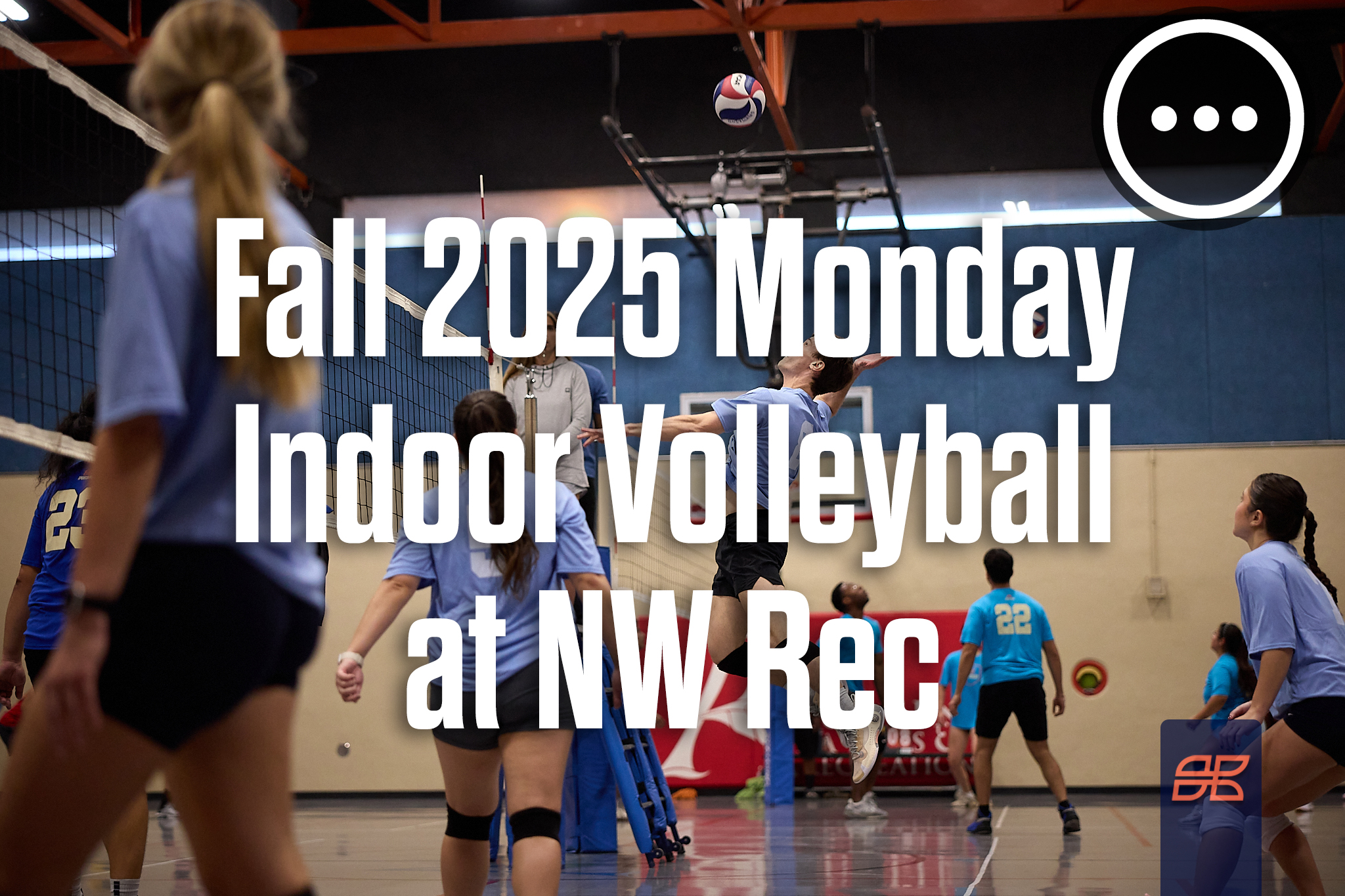 Fall 2025 Indoor Volleyball Monday at Northwest Recreation Center