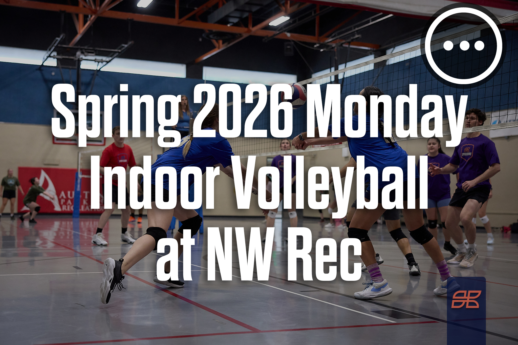 Spring 2026 Indoor Volleyball Monday at Northwest Recreation Center