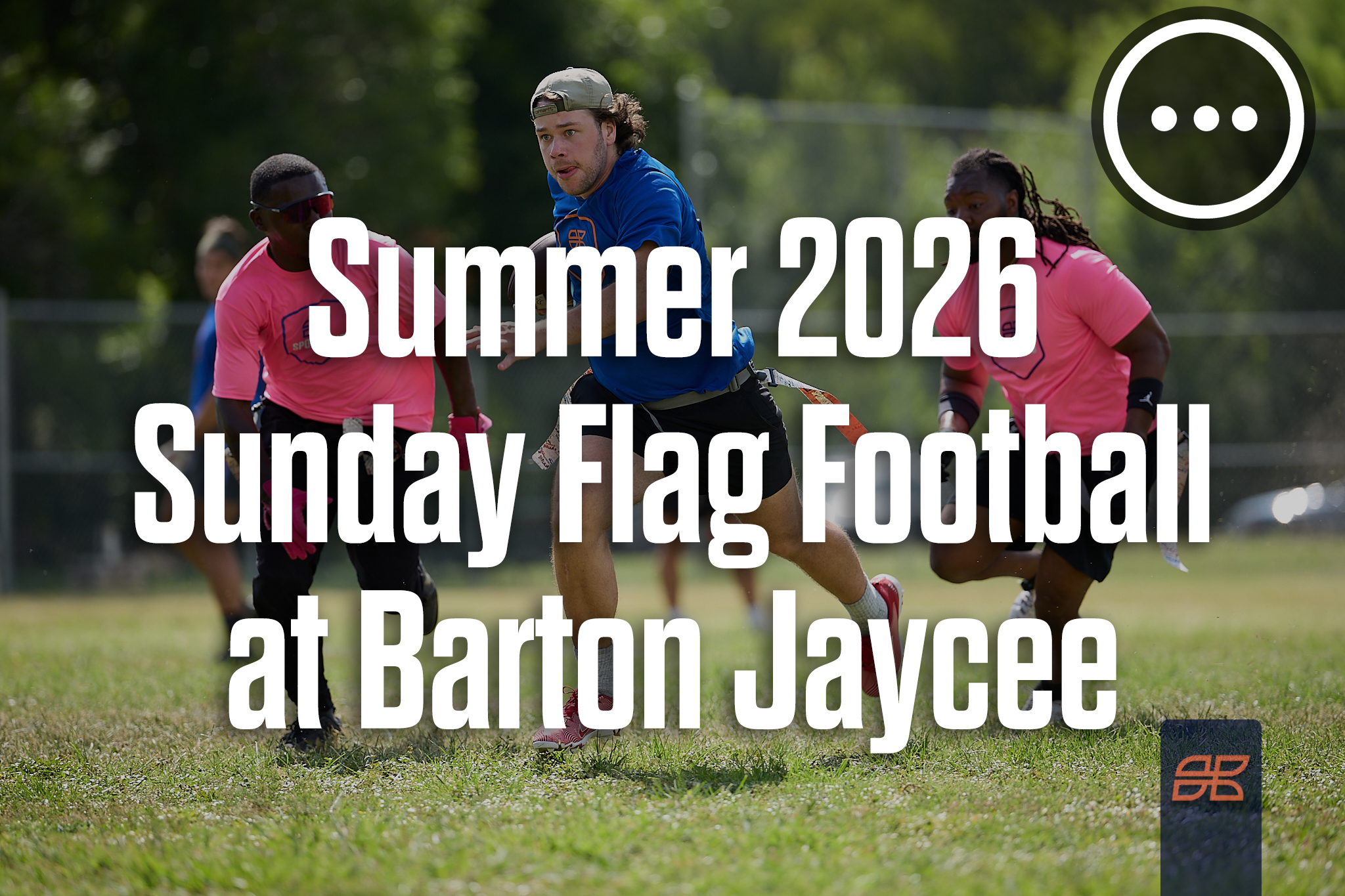 Summer 2026 Flag Football Sunday at Barton Jaycee Field