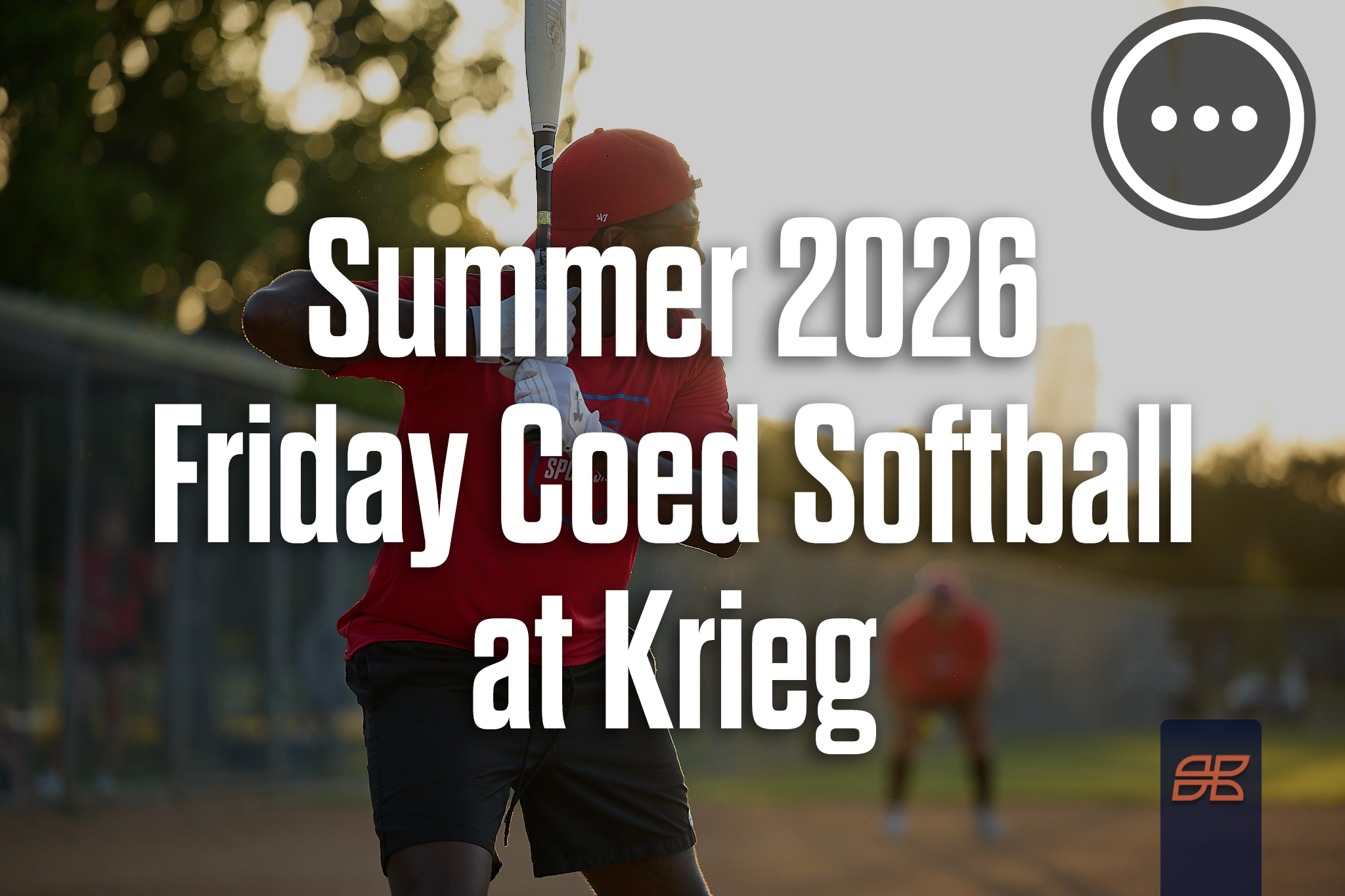 Summer 2026 Softball Friday at Krieg Athletic Complex