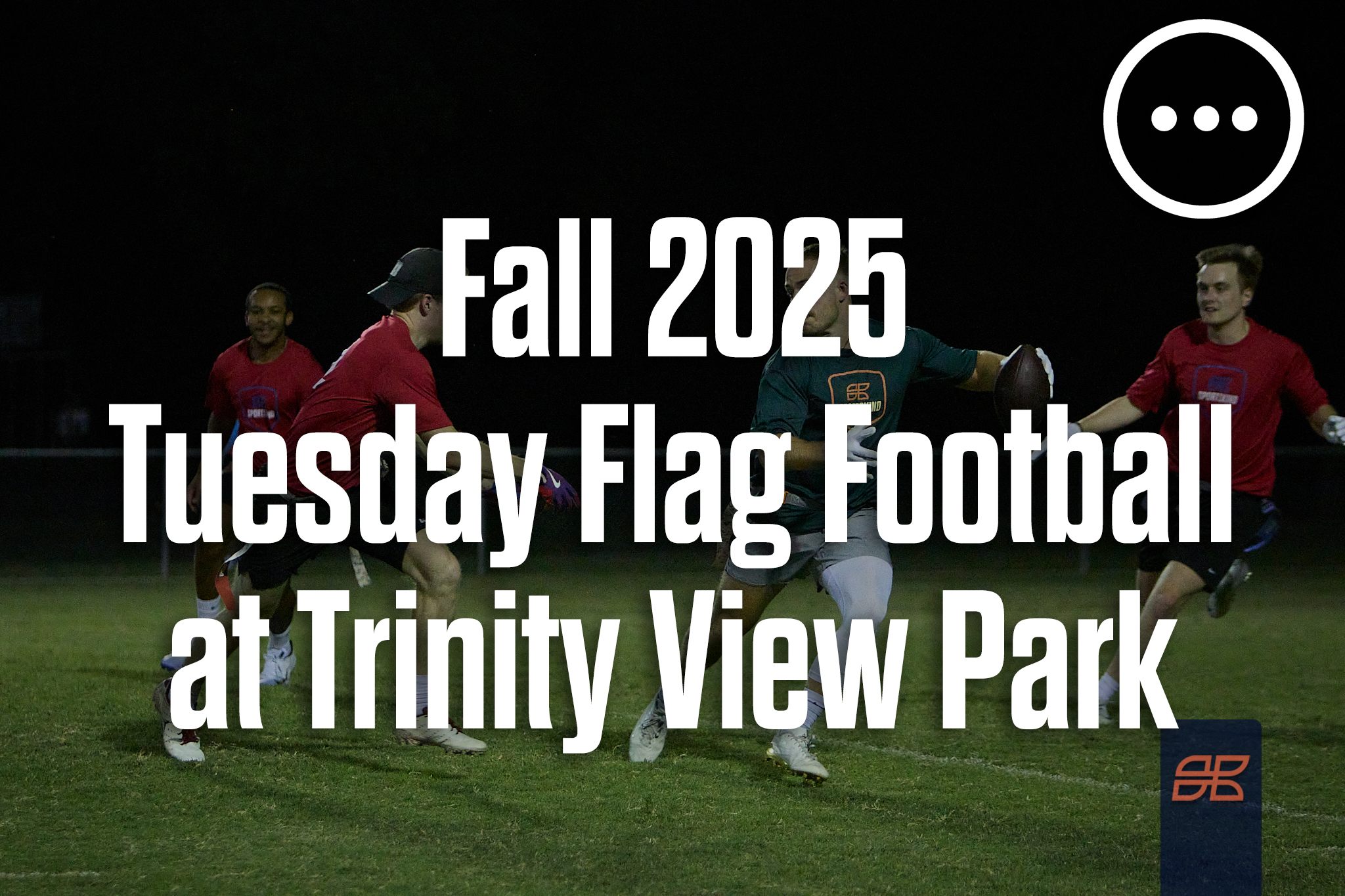Fall 2025 Men's Flag Football Tuesday at Trinity View Park