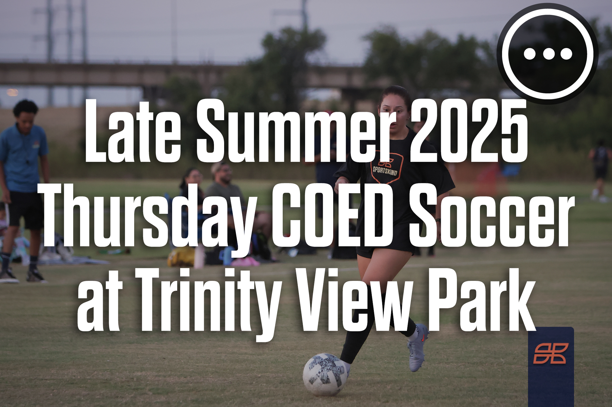Late Summer 2025 Soccer Thursday at Trinity View Park