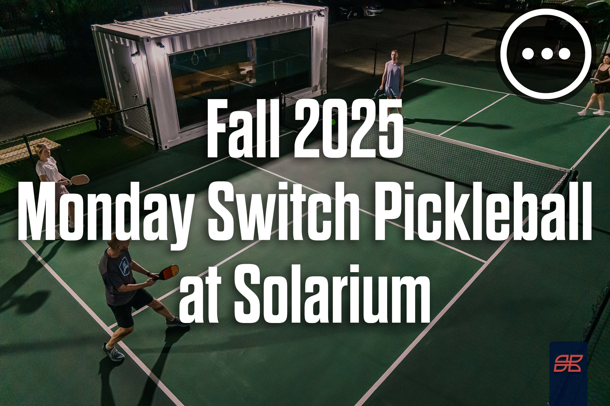 Fall 2025 Monday Switch Pickleball at Solarium