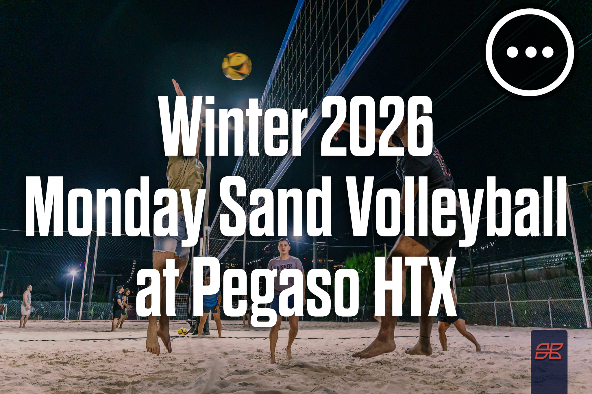 Winter 2026 Monday Sand Volleyball at Pegaso HTX