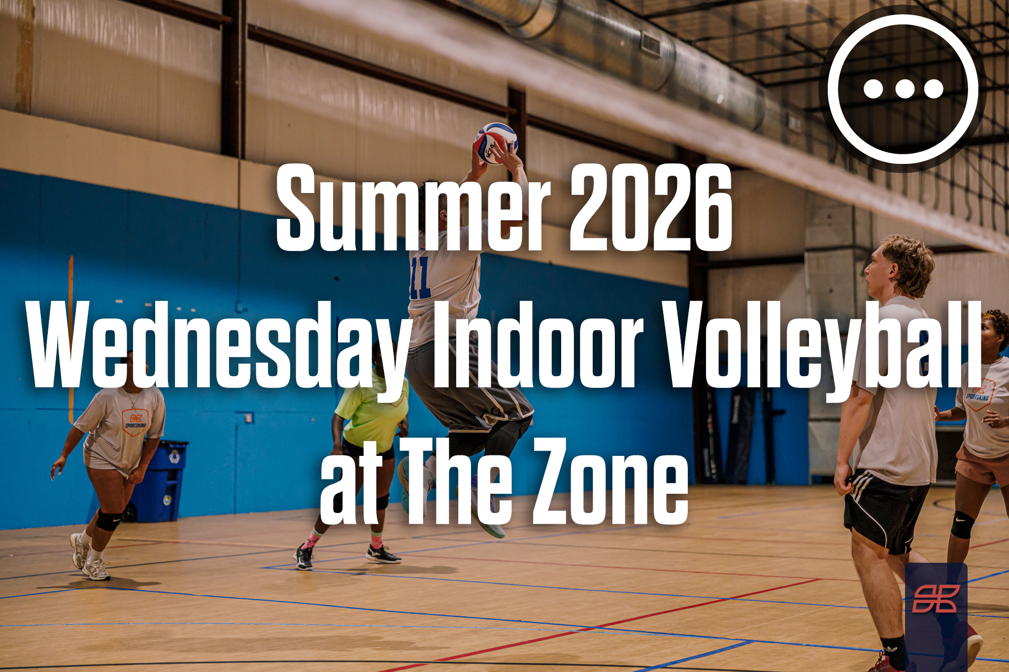 Summer 2026 Wednesday Indoor Volleyball at The Zone